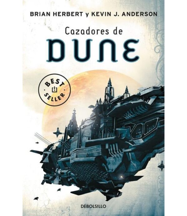 DUNE 7  -CAZADORES DE DUNE-