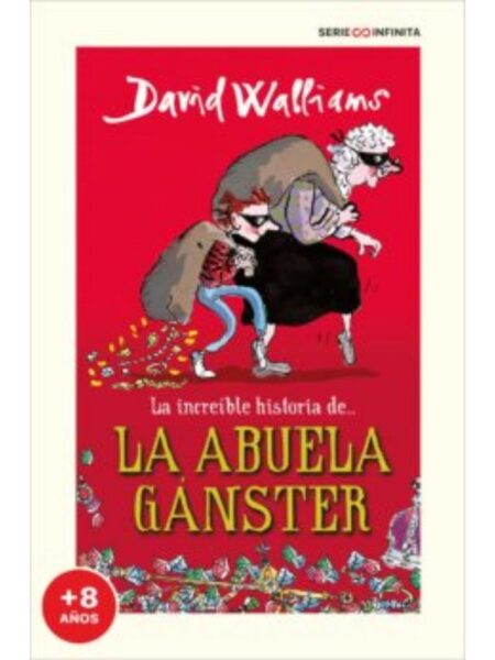 INCREÍBLE HISTORIA DE... LA ABUELA GANSTER