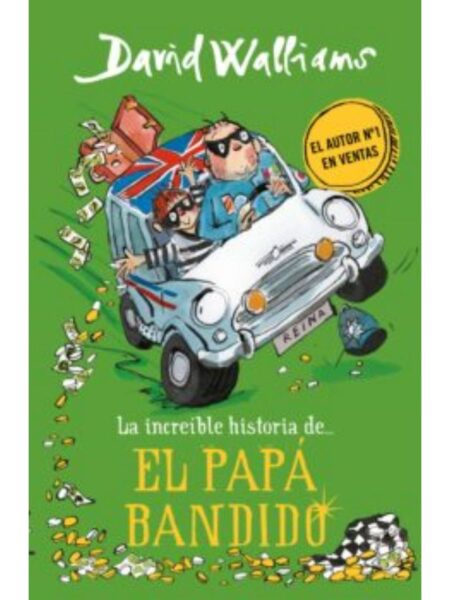 INCREÍBLE HISTORIA DE... EL PAPÁ BANDIDO