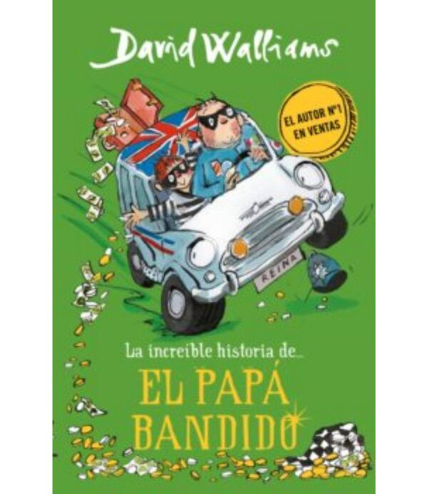 INCREÍBLE HISTORIA DE... EL PAPÁ BANDIDO