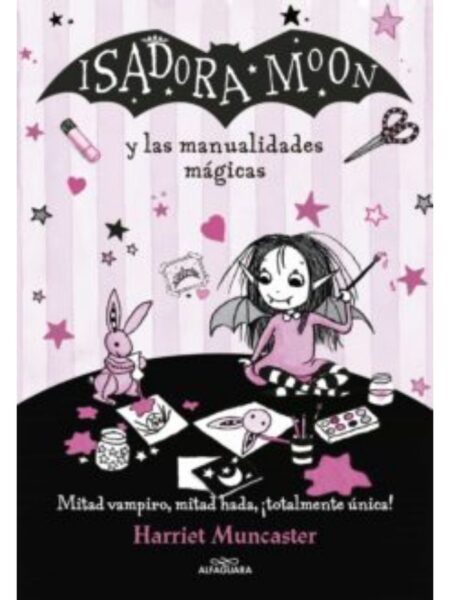 ISADORA MOON Y LAS MANUALIDADES MÁGICAS