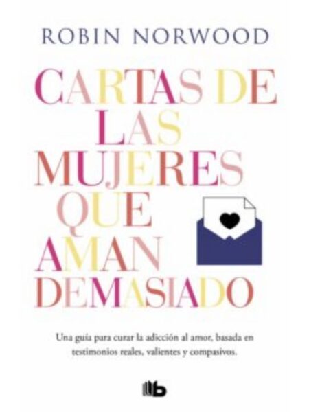 CARTAS DE LAS MUJERES QUE AMAN DEMASIADO