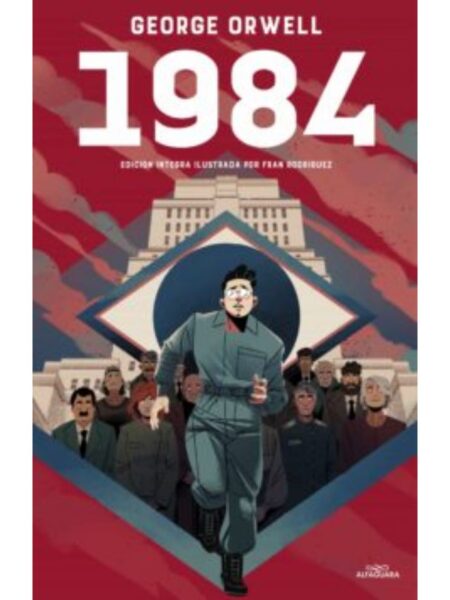 1984 -EDICIÓN ÍNTEGRA E ILUSTRADA-