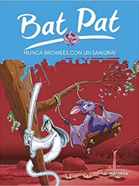 BAT PAT 15 -NUNCA BROMEES CON UN SAMURÁ-