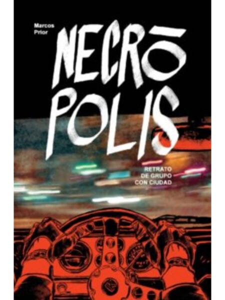 NECROPOLIS: RETRATO DE GRUPO CON CIUDAD