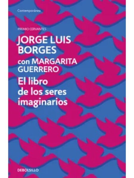 LIBRO DE LOS SERES IMAGINARIOS, EL