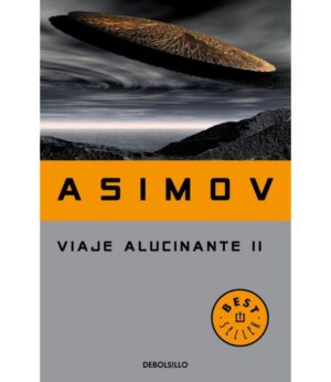 VIAJE ALUCINANTE II