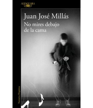 NO MIRES DEBAJO DE LA CAMA