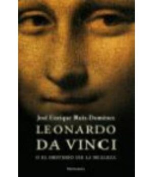 LEONARDO DA VINCE O EL MISTERIO DE LA BELLEZA
