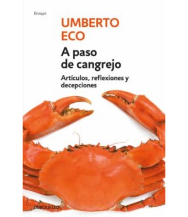 A PASO DE CANGREJO -ARTÍCULOS, REFLEXIONES Y DECEPCIONES-