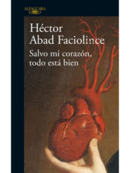 SALVO MI CORAZÓN, TODO ESTÁ BIEN