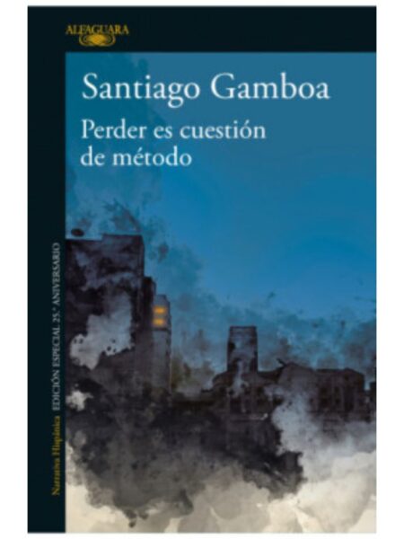 PERDER ES CUESTIÓN DE MÉTODO