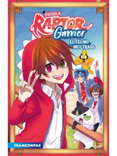 ESCUELA RAPTORGAMER -EL FELINO INFILTRADO-