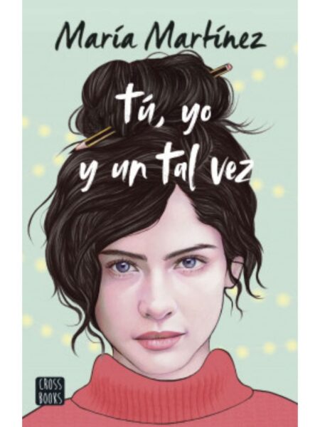 TU, YO Y UN TAL VEZ