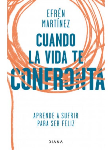 CUANDO LA VIDA TE CONFRONTA