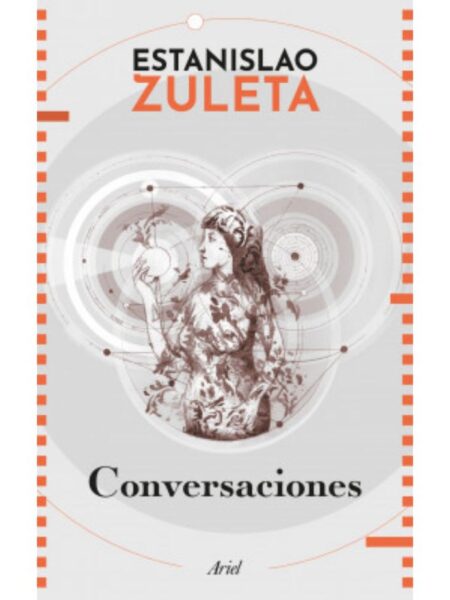 CONVERSACIONES CON ESTANISLAO ZULETA