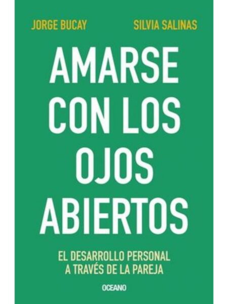 AMARSE CON LOS OJOS ABIERTOS