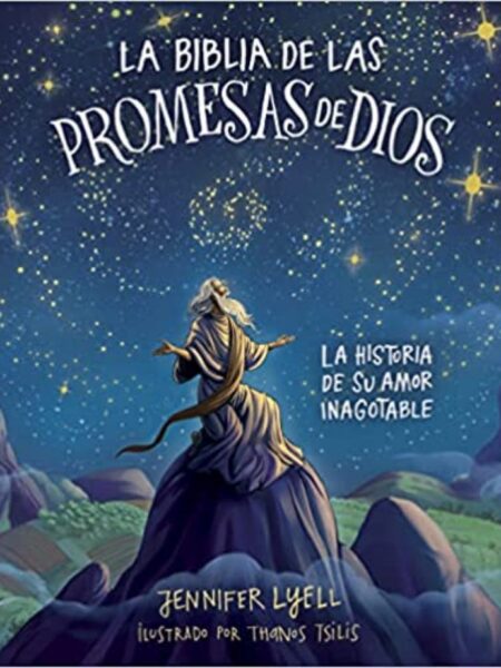 La Biblia de las promesas de Dios: La historia de Su amor inagotable