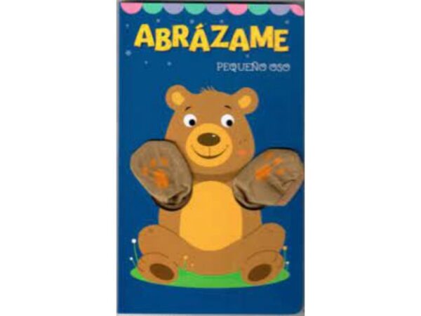 ABRAZAME PEQUEÑO OSO