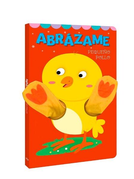 ABRÁZAME PEQUEÑO POLLO