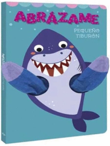 ABRAZÁME PEQUEÑO TIBURÓN