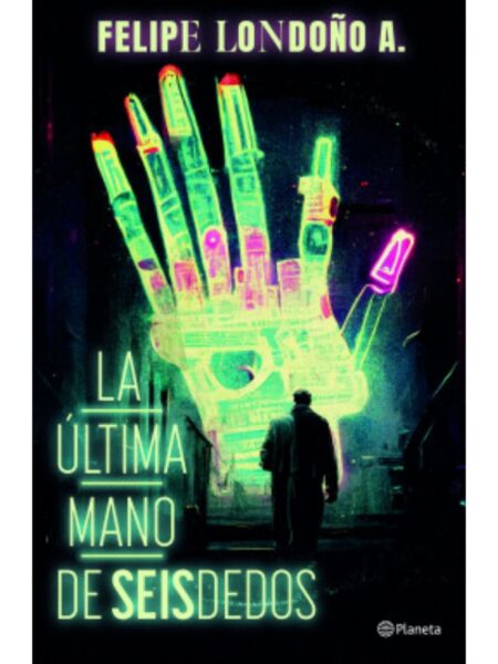 ÚLTIMA MANO DE SEISDEDOS, LA