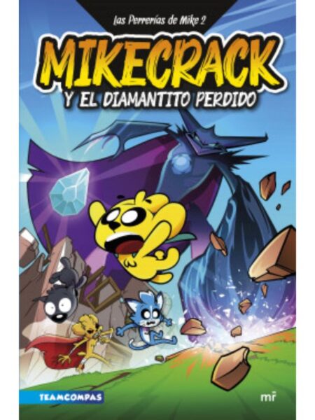 PERRERÍAS DE MIKE 2, LAS