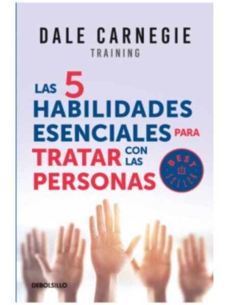 5 HABILIDADES ESENCIALES PARA TARTAR CON PERSONAS, LAS