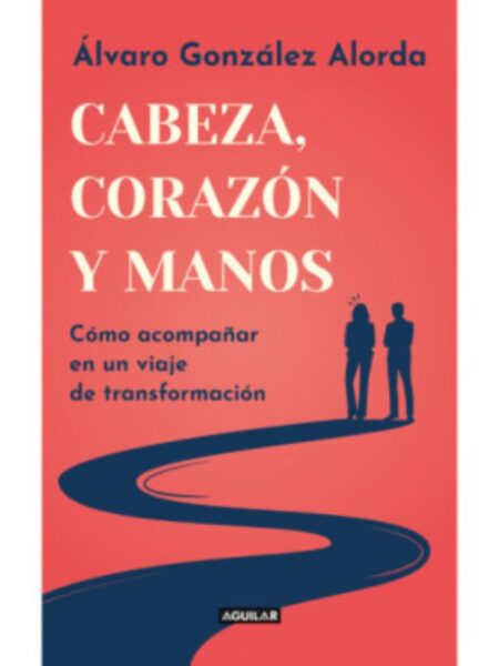 CABEZA, CORAZÓN Y MANOS