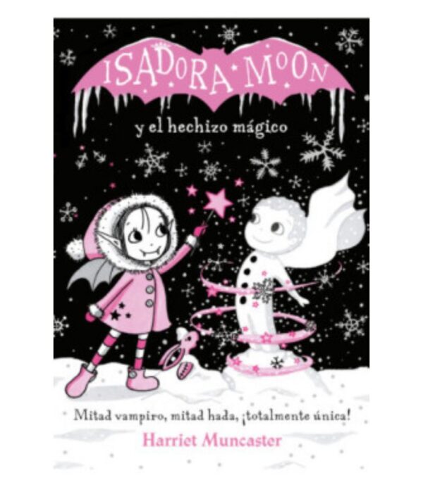ISADORA MOON Y EL HECHIZO MÁGICO