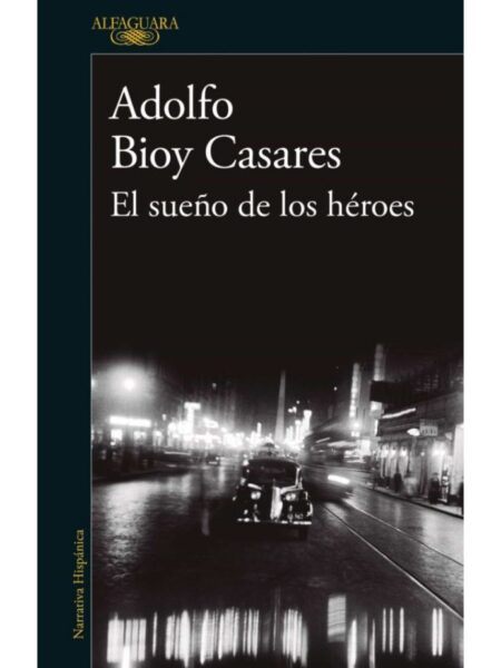 EL SUEÑO DE LOS HÉROES