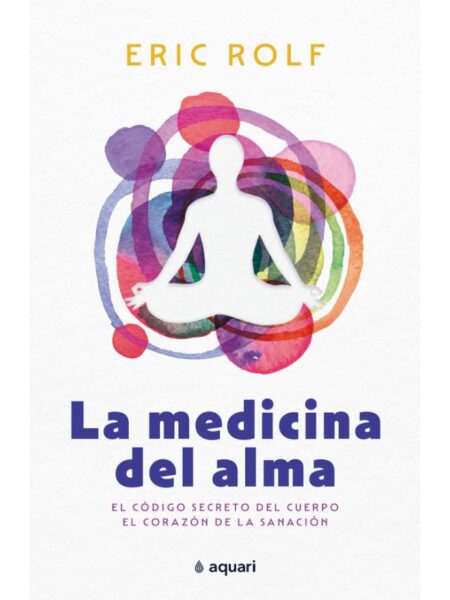 LA MEDICINA DEL ALMA