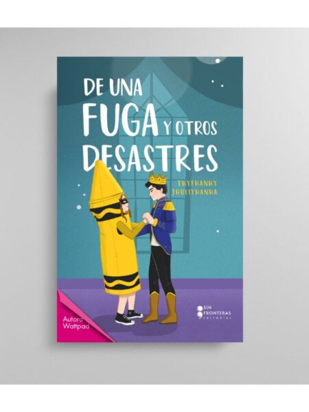 DE UNA FUGA Y OTROS DESASTRES