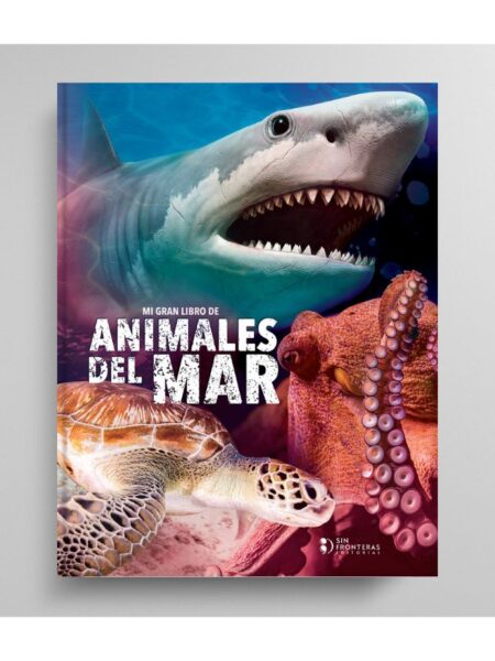 MI GRAN LIBRO DE ANIMALES DEL MAR
