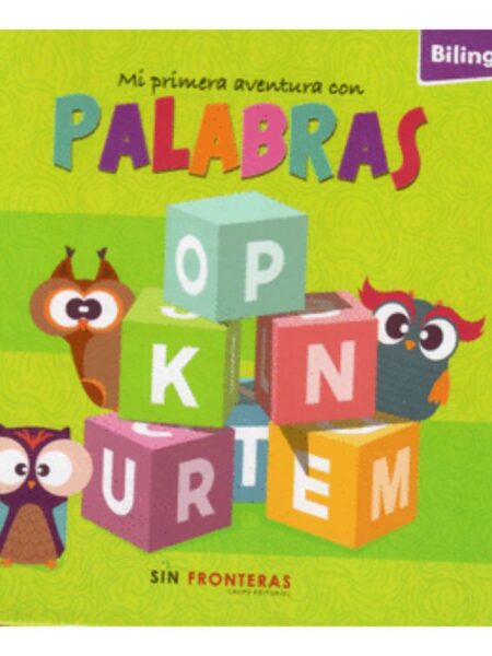 MI PRIMERA AVENTURA CON PALABRAS -BILINGUE-
