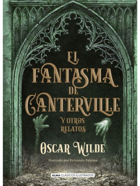 EL FANTASMA DE CANTERVILLE Y OTROS RELATOS -TAPA DURA- ILUSTRADO