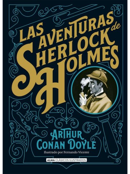 LAS AVENTURAS DE SHERLOCK HOLMES -TAPA DURA- ILUSTRADO