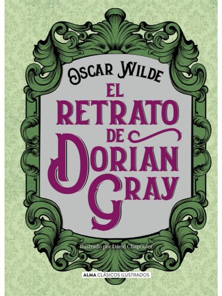 EL RETRATO DE DORIAN GRAY -TAPA DURA- ILUSTRADO