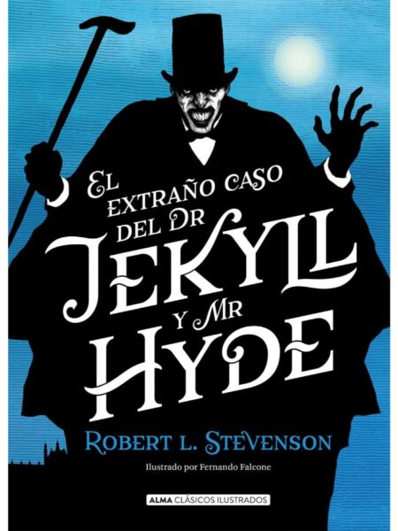 EL EXTRAÑO CASO DE DR. JEKYLL Y MR. HYDE -TAPA DURA- ILUSTRADO