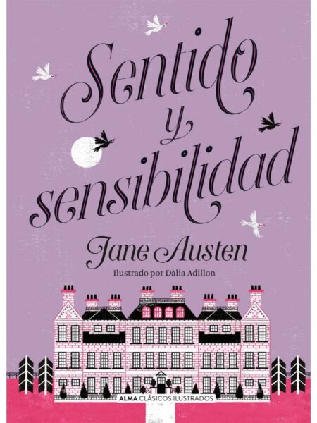 SENTIDO Y SENSIBILIDAD -TAPA DURA- ILUSTRADO