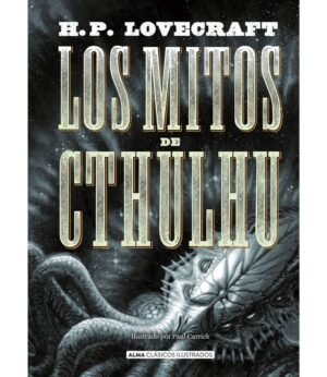 LOS MITOS DE CTHULHU -TAPA DURA- ILUSTRADO