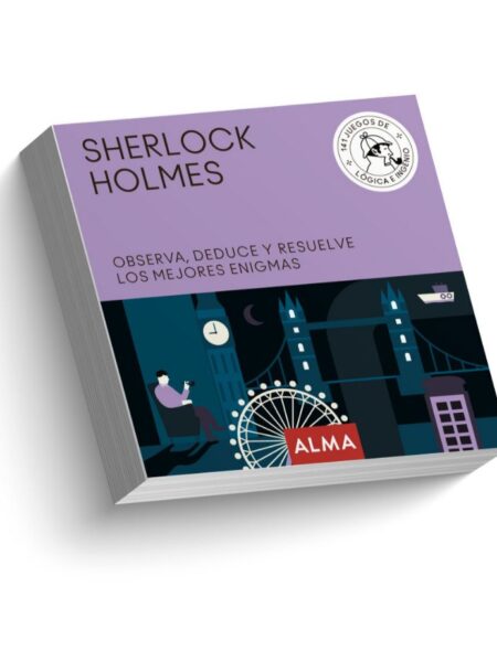 SHERLOCK HOLMES OBSERVA, DEDUCE Y RESUELVE SUS MEJORES ENIGMAS