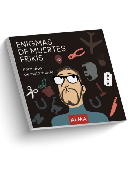 ENIGMAS DE MUERTES FRIKIS PARA DÍAS DE MALA SUERTE