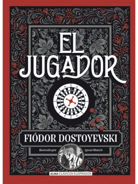 EL JUGADOR -TAPA DURA- ILUSTRADO