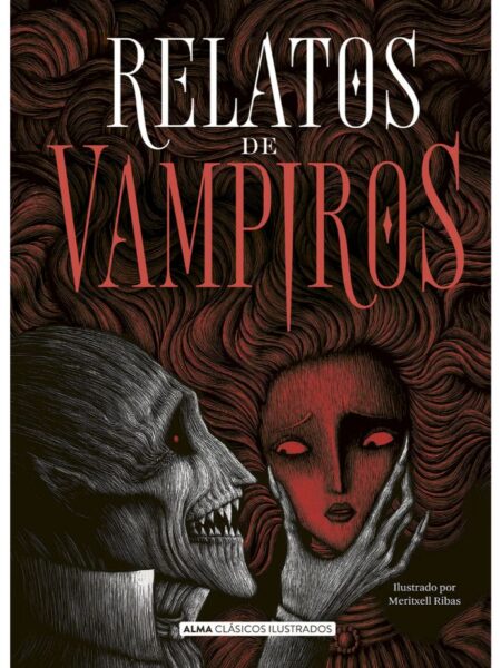RELATOS DE VAMPIROS -TAPA DURA- ILUSTRADO