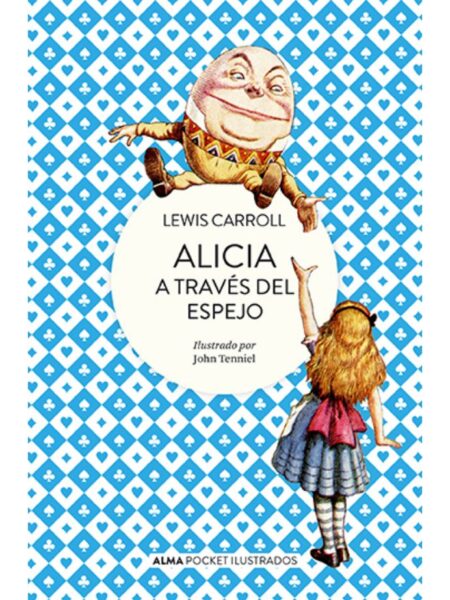 ALICIA A TRAVES DEL ESPEJO (POCKET) ILUSTRADO
