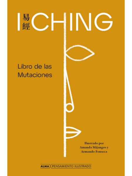 I CHING (LIBRO DE LAS MUTACIONES) -TAPA DURA- ILUSTRADO