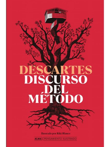 EL DISCURSO DEL METODO -TAPA DURA- ILUSTRADO