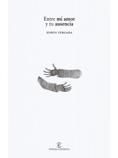 ENTRE MI AMOR Y TU AUSENCIA