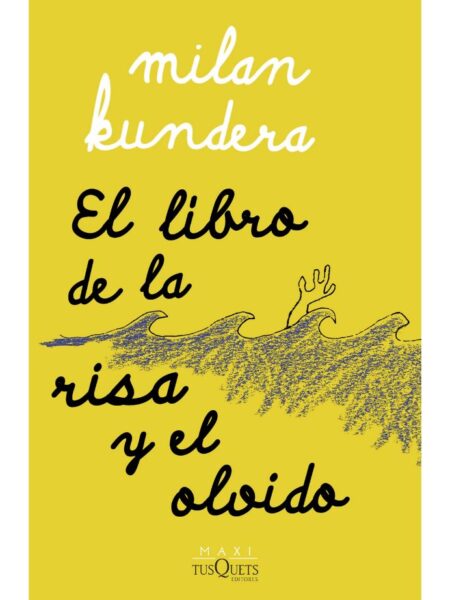 LIBRO DE LA RISA Y EL OLVIDO, EL